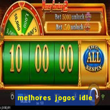 melhores jogos idle para android